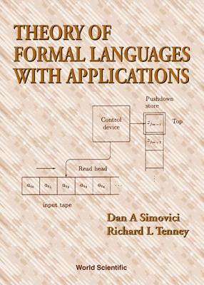 Theory of Formal Languages with Applications - Tenney, Richard L, and Simovici, Dan A