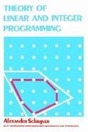 Theory of Linear and Integer Programming - Schrijver, Alexander