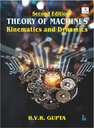 Theory of Machines: Kinematics and Dynamics