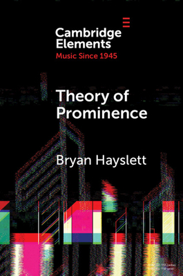 Theory of Prominence: Temporal Structure of Music Based on Linguistic Stress - Hayslett, Bryan