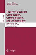 Theory of Quantum Computation, Communication, and Cryptography: 4th Workshop, TQC 2009, Waterloo, Canada, May 11-13, 2009, Revised Selected Papers
