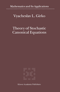 Theory of Stochastic Canonical Equations: Volumes I and II