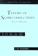 Theory of Superconductivity - Schrieffer, J R, and Schrieffer, Robert