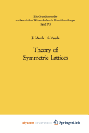 Theory of symmetric lattices