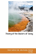 Theory of the Glaciers of Savoy