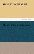 Theory of the Leisure Class