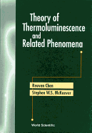 Theory of Thermoluminescence & Related..