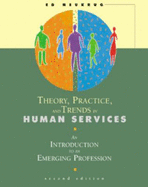 Theory, Practice, and Trends in Human Services: An Introduction to an Emerging Profession