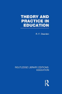 Theory & Practice in Education (Rle Edu K)