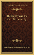 Theosophy and the Occult Hierarchy