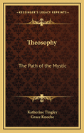 Theosophy the Path of the Mystic