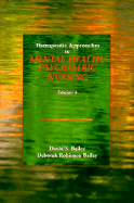 Therapeutic Approaches in Mental Health/Psychiatric Nursing