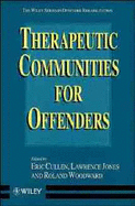 Therapeutic Communities for Offenders