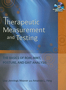 Therapeutic Measurement and Testing: The Basics of ROM, Mmt, Posture and Gait Analysis (Book Only)