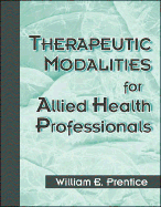 Therapeutic Modalities for Health-Related Professionals