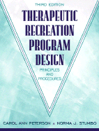 Therapeutic Recreation Program Design: Principles and Procedures - Peterson, Carol Ann, and Stumbo, Norma J
