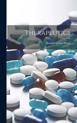 Therapeutics - Wood, Horatio Curtis