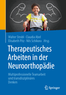 Therapeutisches Arbeiten in Der Neuroorthopadie: Multiprofessionelle Teamarbeit Und Transdisziplinares Denken