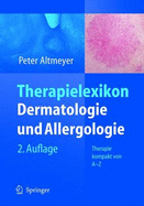 Therapielexikon Dermatologie Und Allergologie: Therapie Kompakt Von A-Z