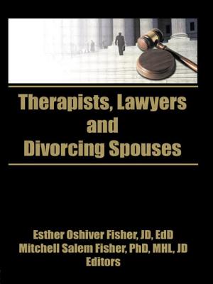 Therapists, Lawyers, and Divorcing Spouses - Fisher, William