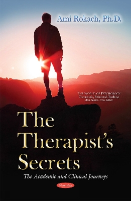 Therapists Secrets: The Academic & Clinical Journeys - Rokach, Ami