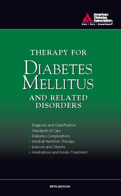 Therapy for Diabetes Mellitus and Related Disorders - American Diabetes Association, and Lebovitz, Harold E (Editor)