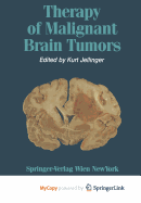 Therapy of Malignant Brain Tumors