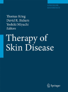 Therapy of Skin Diseases: A Worldwide Perspective on Therapeutic Approaches and Their Molecular Basis