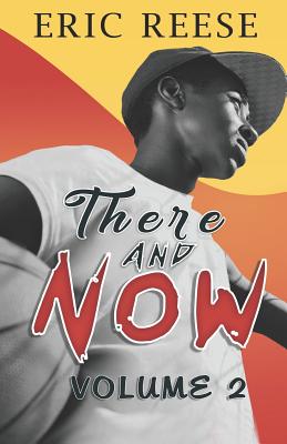 There and Now - Reese, Eric