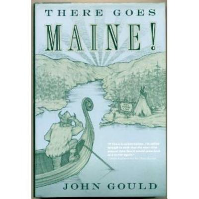 There Goes Maine! - Gould, John