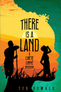 There is a Land: A Libte Limy Mystery