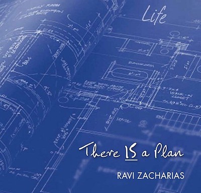 There Is a Plan - Zacharias, Ravi K