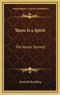 There Is a Spirit: The Nayler Sonnets