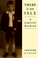 There is an Isle: A Limerick Boyhood