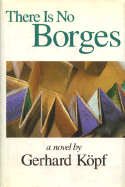 There is No Borges