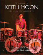 There Is No Substitute: A Tribute to Keith Moon