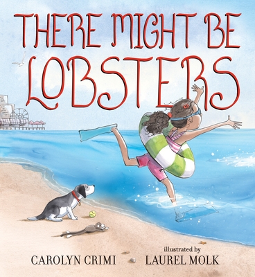 There Might Be Lobsters - Crimi, Carolyn