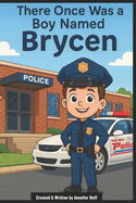 There Once Was a Boy Named Brycen