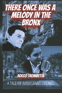 There once was a melody in The Bronx: A Tale of Immigrant Dreams