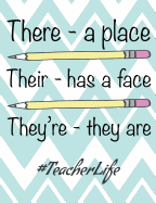 There Their They're: A Place a Face They Are with Pencils #teacherlife - 100 Page Double Sided Composition Notebook College Ruled - Favorite English Teacher Back to School - Fun Green & White Zig Zag Cover Design for Classroom & Journal Writing at Home -