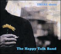 There There - The Happy Talk Band