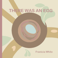 There Was an Egg