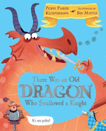 There Was An Old Dragon Who Swallowed A Knight