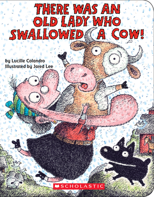 There Was an Old Lady Who Swallowed a Cow!: A Board Book - Colandro, Lucille, and Lee, Jared (Illustrator)