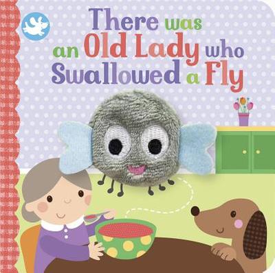 There Was an Old Lady Who Swallowed a Fly Finger Puppet Book - Parragon Books Ltd