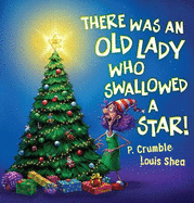 There Was an Old Lady Who Swallowed a Star!