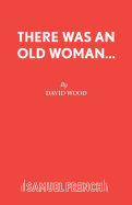 There Was an Old Woman...