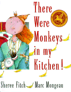 There Were Monkeys in My Kitchen - Fitch, Sheree