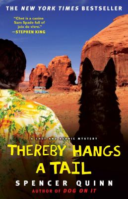 Thereby Hangs a Tail: A Chet and Bernie Mystery - Quinn, Spencer