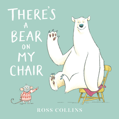There's a Bear on My Chair - 